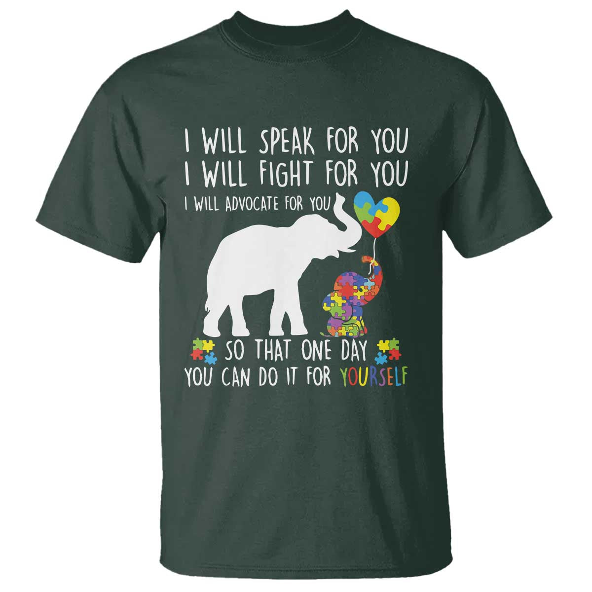 Autism Awareness Mom T Shirt I Will Speak Fight Advocate For You So That You Can Do It For Yourself