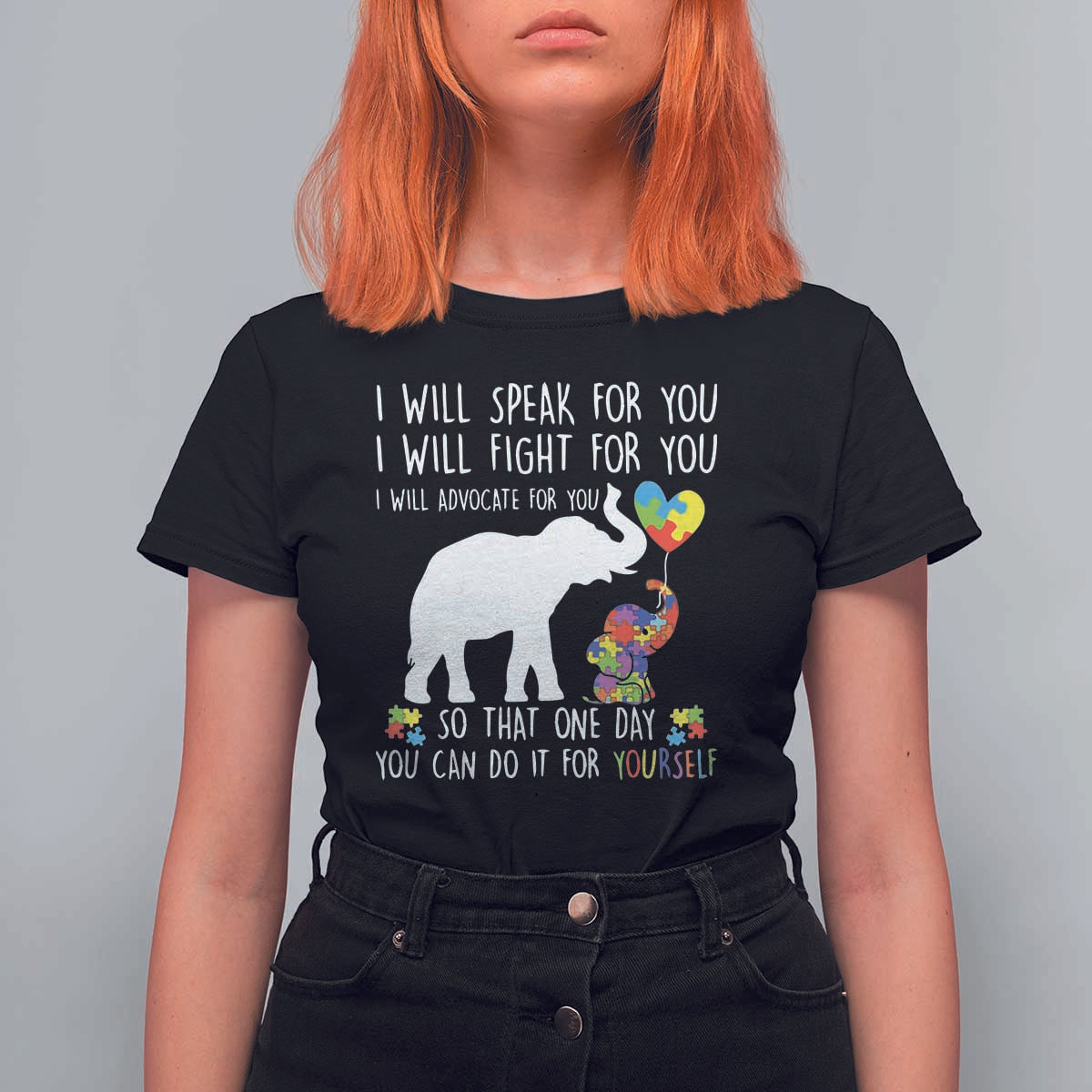 Autism Awareness Mom T Shirt For Women I Will Speak Fight Advocate For You So That You Can Do It For Yourself