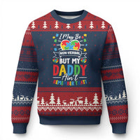 I May Be Non Verbal But My Daddy Ain't Remember That Ugly Christmas Sweater Autism Awareness Dad