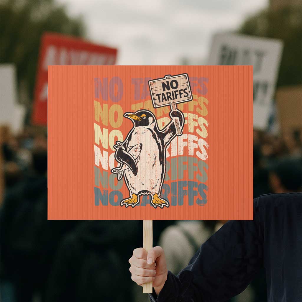 Funny Resist Penguins Protest Sign No Tariffs On Penguin - Wonder Print Shop