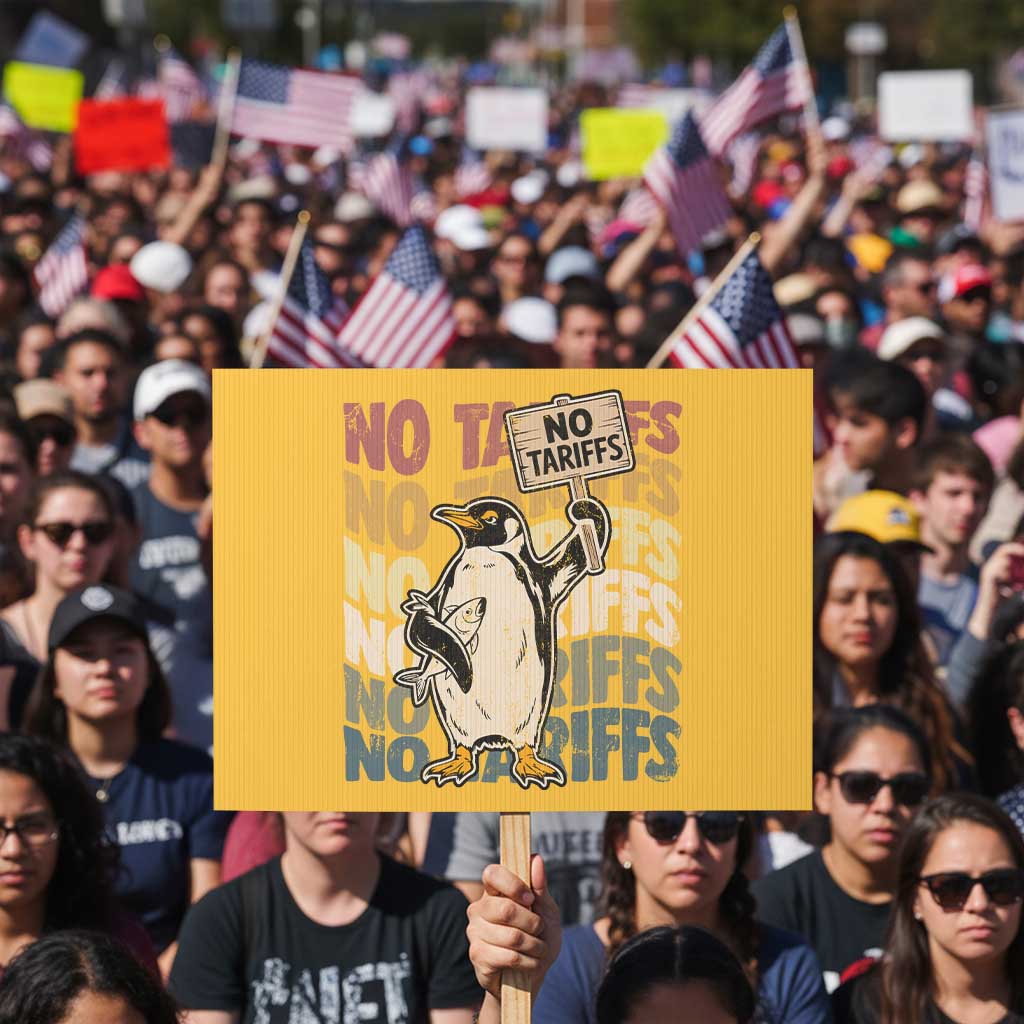 Funny Resist Penguins Protest Sign No Tariffs On Penguin - Wonder Print Shop