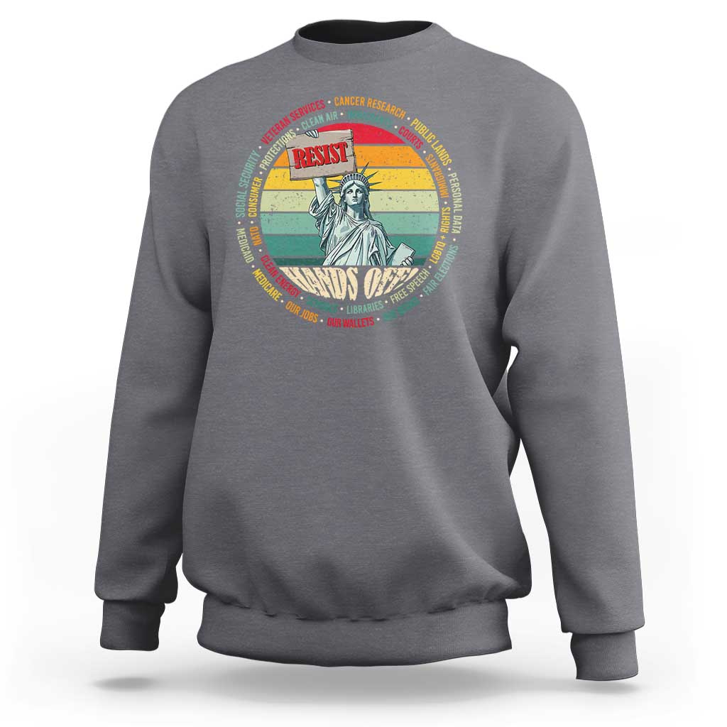 Funny Hands Off Sweatshirt Resist Vintage Statue Of Liberty