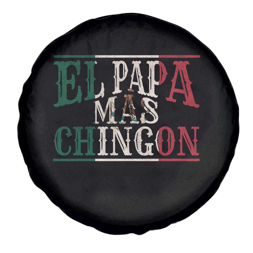 Funny El Papa Mas Chingon Spare Tire Cover Best Mexican Dad Father's Day Mexican Flag
