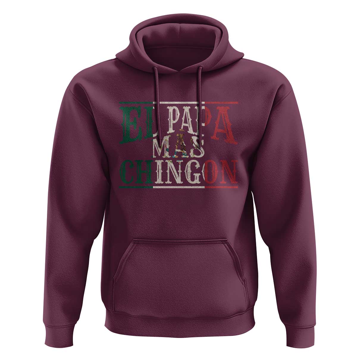 Funny El Papa Mas Chingon Hoodie Best Mexican Dad Father's Day Mexican Flag