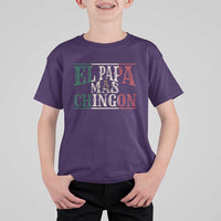 Funny El Papa Mas Chingon T Shirt For Kid Best Mexican Dad Father's Day Mexican Flag