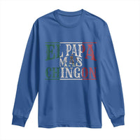 Funny El Papa Mas Chingon Long Sleeve Shirt Best Mexican Dad Father's Day Mexican Flag