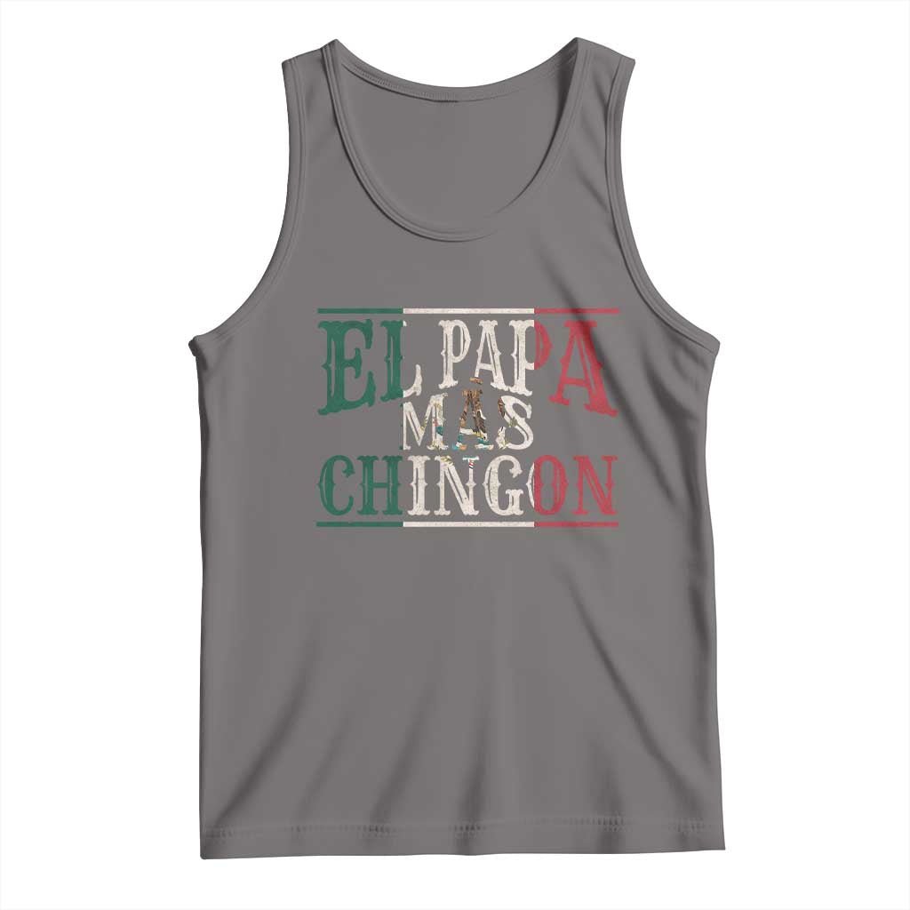 Funny El Papa Mas Chingon Tank Top Best Mexican Dad Father's Day Mexican Flag