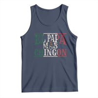 Funny El Papa Mas Chingon Tank Top Best Mexican Dad Father's Day Mexican Flag