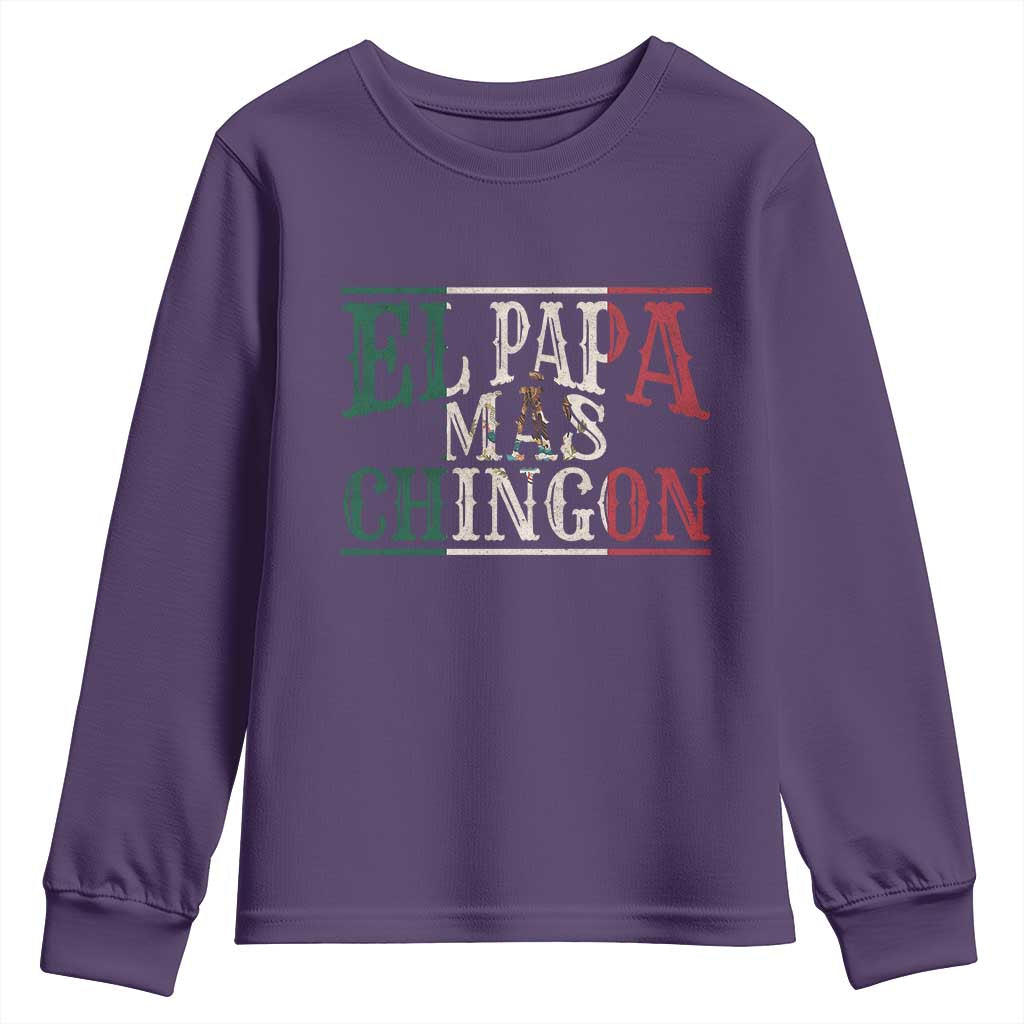 Funny El Papa Mas Chingon Youth Sweatshirt Best Mexican Dad Father's Day Mexican Flag