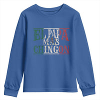 Funny El Papa Mas Chingon Youth Sweatshirt Best Mexican Dad Father's Day Mexican Flag