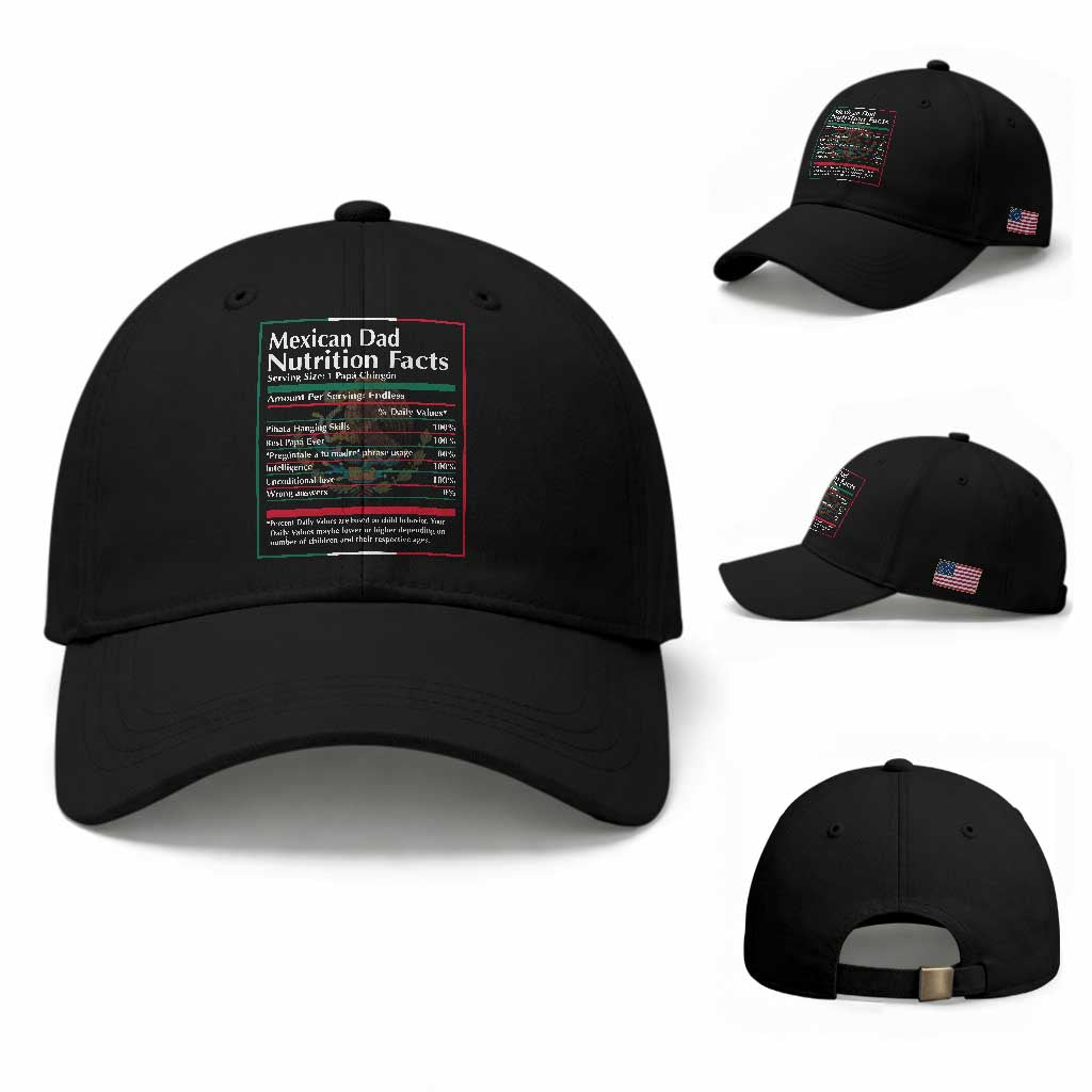 Funny Mexican Dad Baseball Cap Dad Nutrition Facts Mexico Flag Father's Day