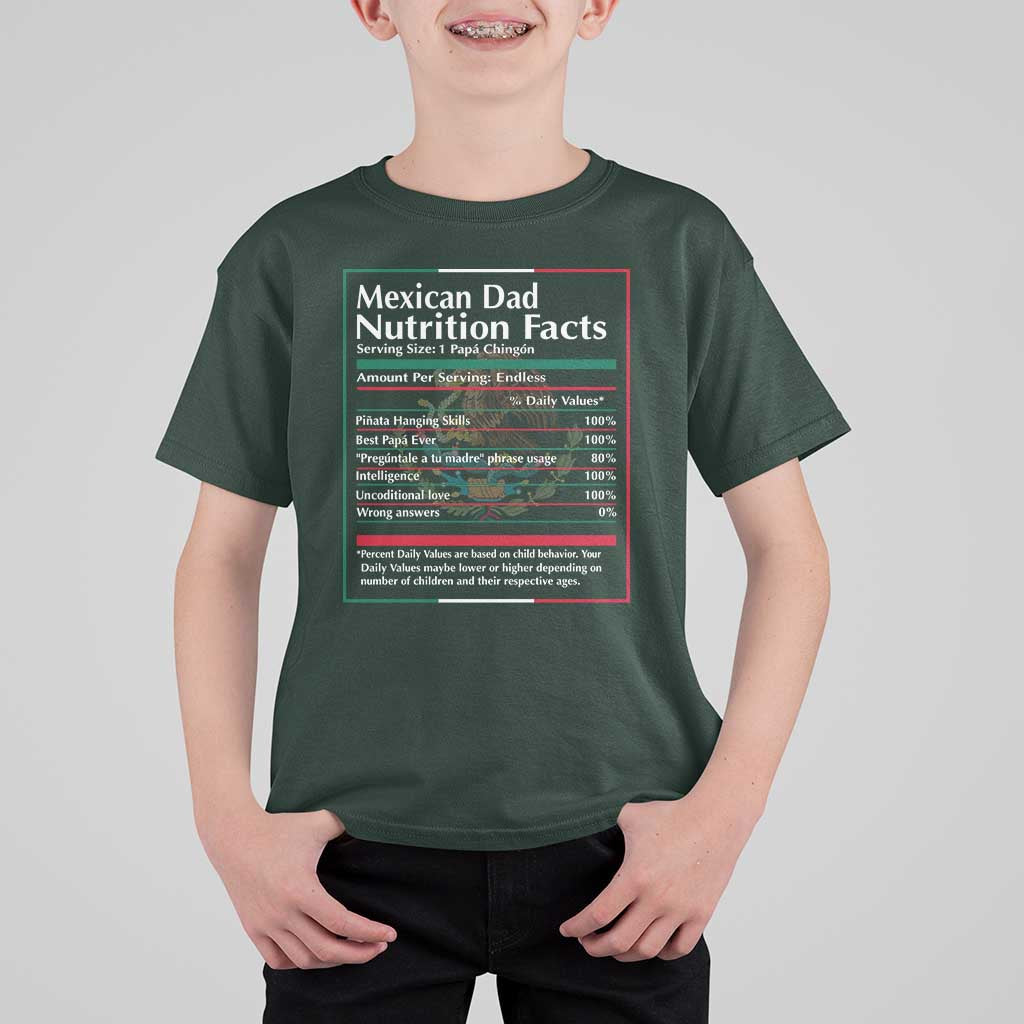 Funny Mexican Dad T Shirt For Kid Dad Nutrition Facts Mexico Flag Father's Day