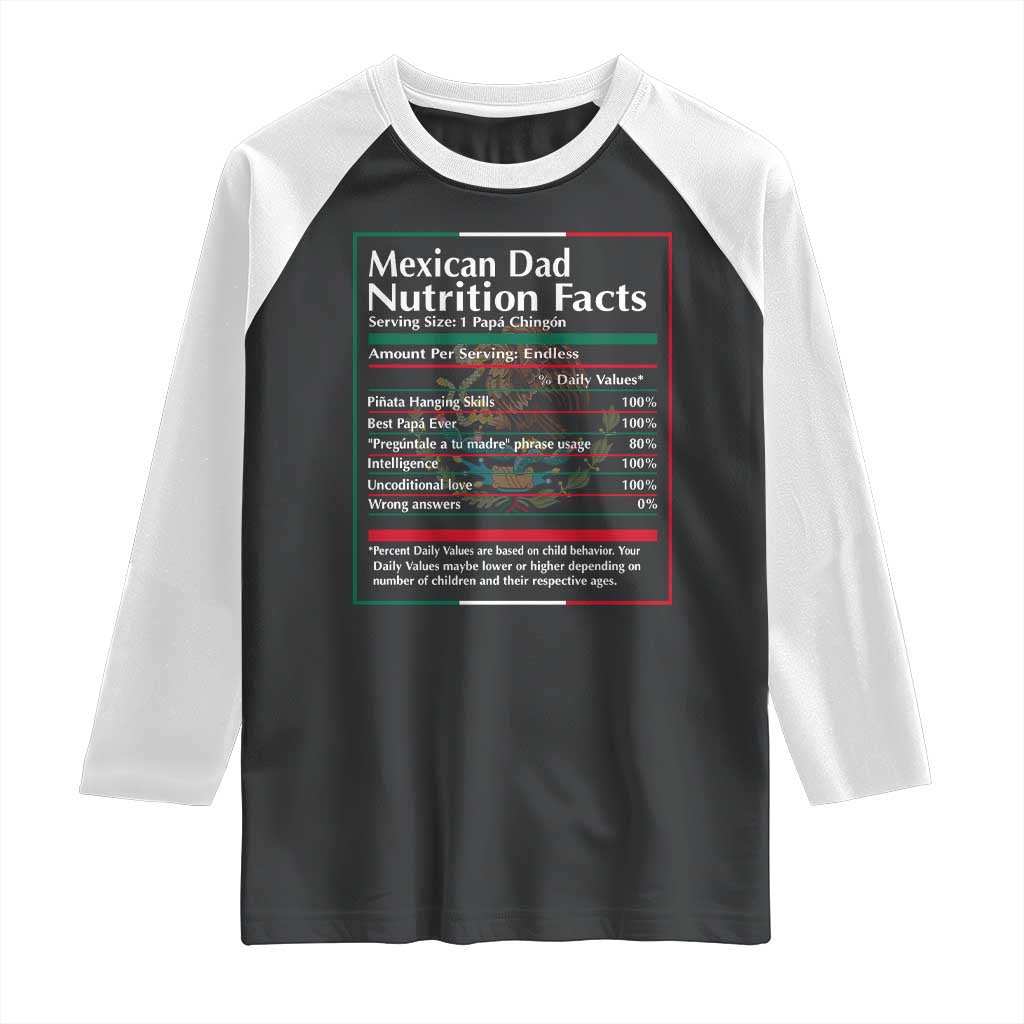 Funny Mexican Dad Raglan Shirt Dad Nutrition Facts Mexico Flag Father's Day