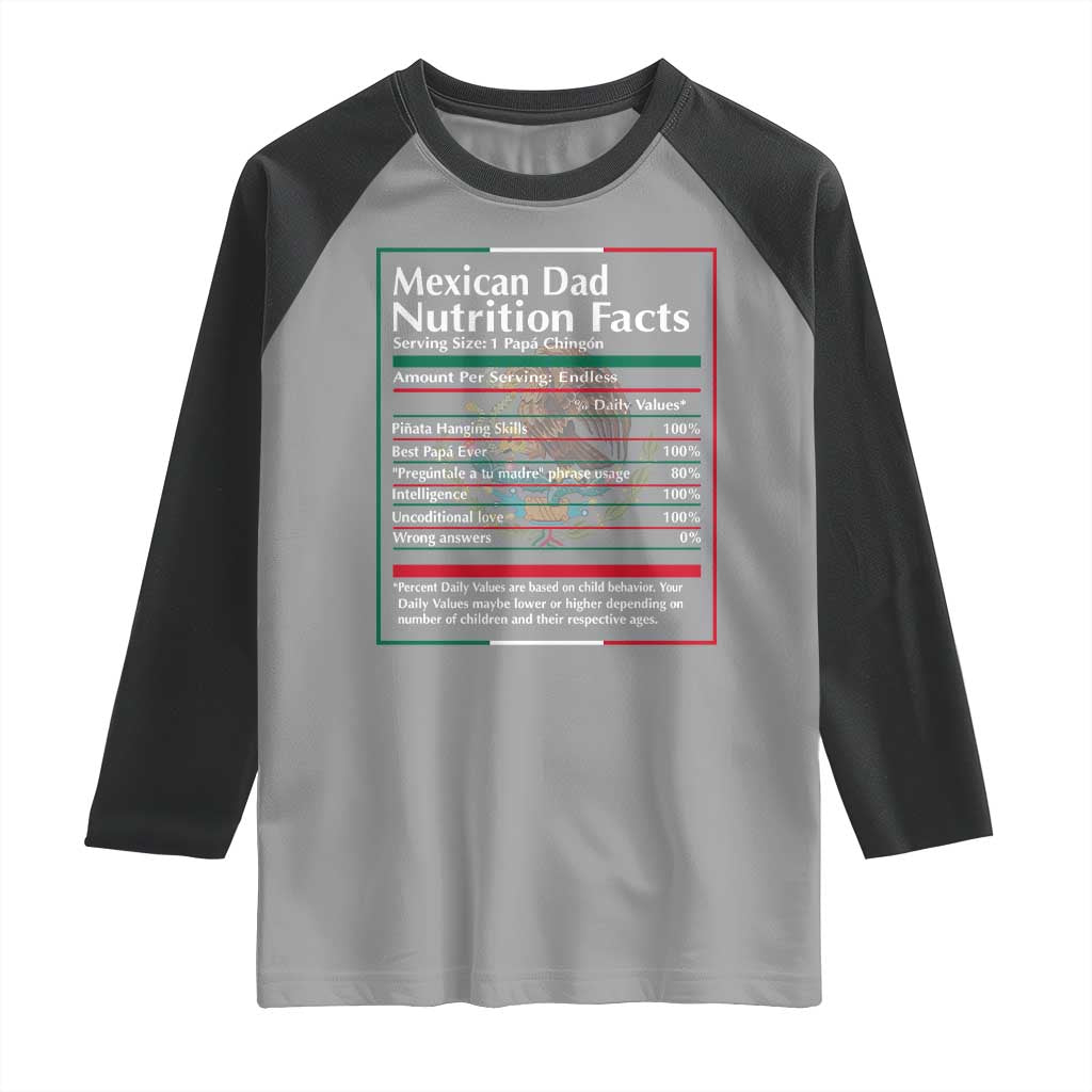 Funny Mexican Dad Raglan Shirt Dad Nutrition Facts Mexico Flag Father's Day