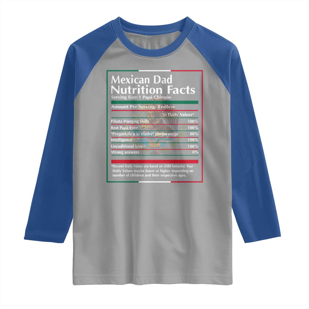 Funny Mexican Dad Raglan Shirt Dad Nutrition Facts Mexico Flag Father's Day