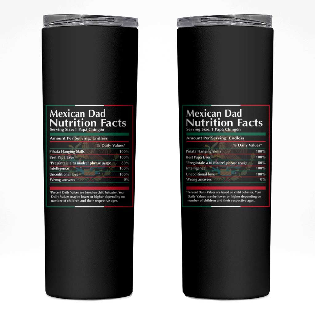 Funny Mexican Dad Skinny Tumbler Dad Nutrition Facts Mexico Flag Father's Day