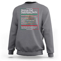 Funny Mexican Dad Sweatshirt Dad Nutrition Facts Mexico Flag Father's Day