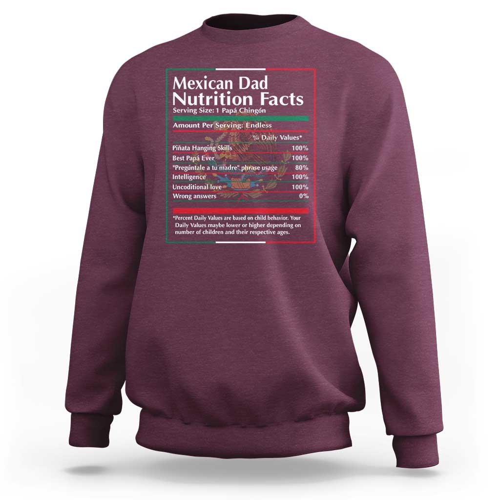 Funny Mexican Dad Sweatshirt Dad Nutrition Facts Mexico Flag Father's Day