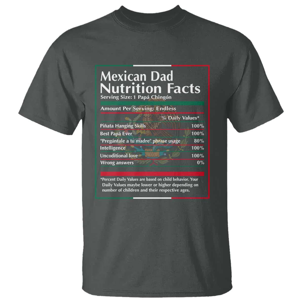 Funny Mexican Dad T Shirt Dad Nutrition Facts Mexico Flag Father's Day