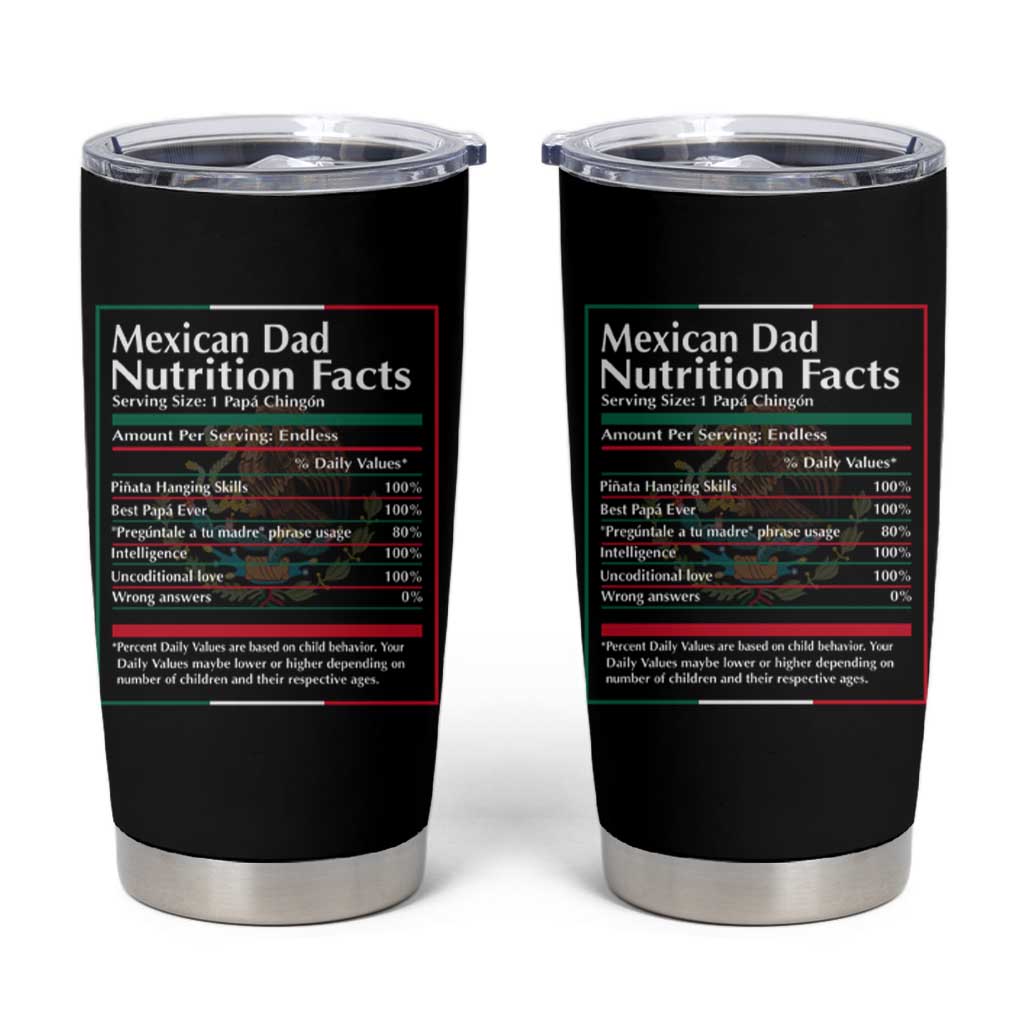 Funny Mexican Dad Tumbler Cup Dad Nutrition Facts Mexico Flag Father's Day