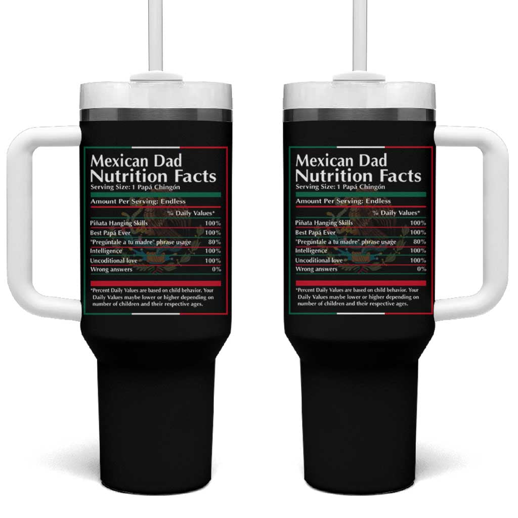 Funny Mexican Dad Tumbler With Handle Dad Nutrition Facts Mexico Flag Father's Day