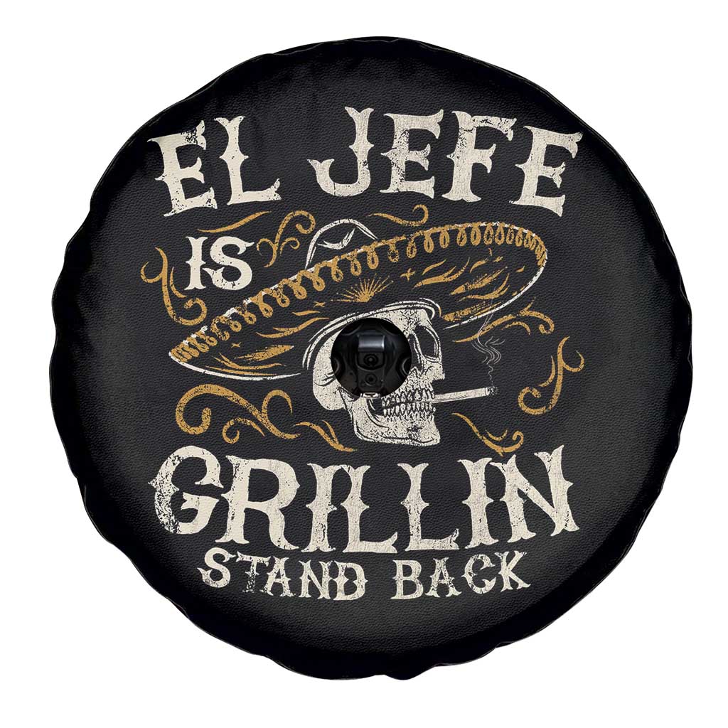 Funny El Jefe Is Grillin Stand Back Spare Tire Cover Mexican Dad Father's Day