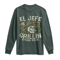 Funny El Jefe Is Grillin Stand Back Long Sleeve Shirt Mexican Dad Father's Day