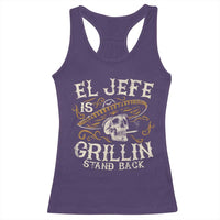 Funny El Jefe Is Grillin Stand Back Racerback Tank Top Mexican Dad Father's Day