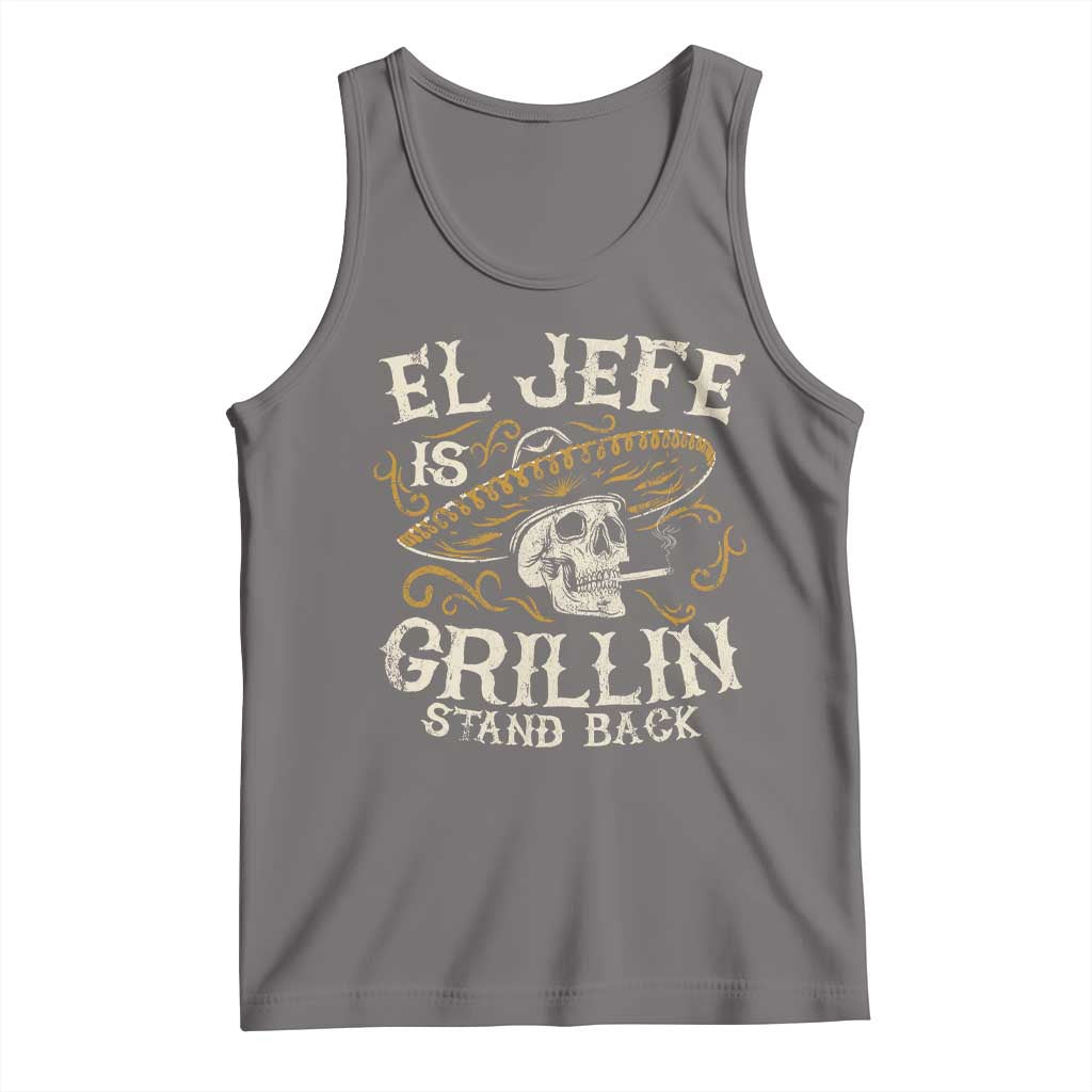 Funny El Jefe Is Grillin Stand Back Tank Top Mexican Dad Father's Day