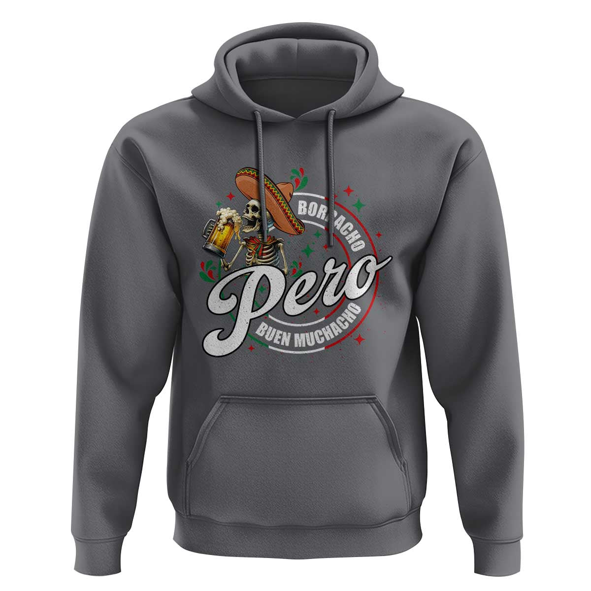 Funny Cinco De Mayo Hoodie Borracho Pero Buen Muchacho Mexican Skeleton With Beers