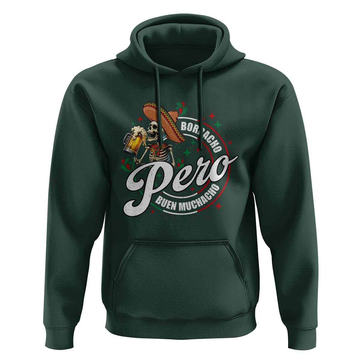 Funny Cinco De Mayo Hoodie Borracho Pero Buen Muchacho Mexican Skeleton With Beers
