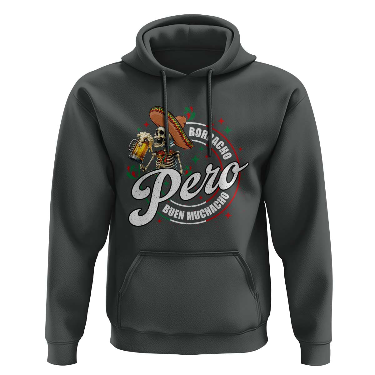 Funny Cinco De Mayo Hoodie Borracho Pero Buen Muchacho Mexican Skeleton With Beers