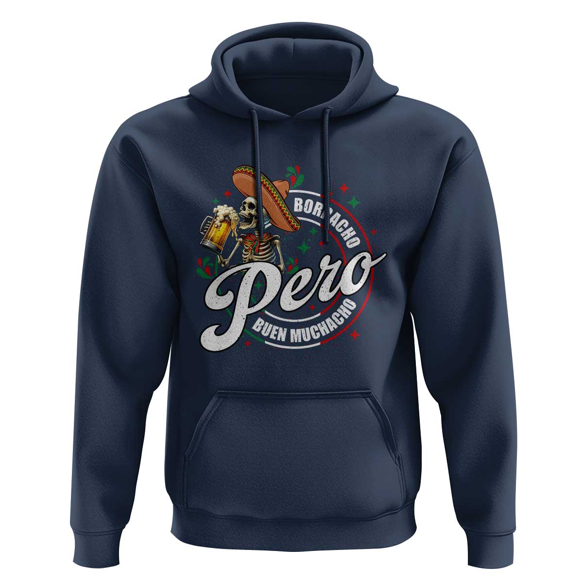 Funny Cinco De Mayo Hoodie Borracho Pero Buen Muchacho Mexican Skeleton With Beers