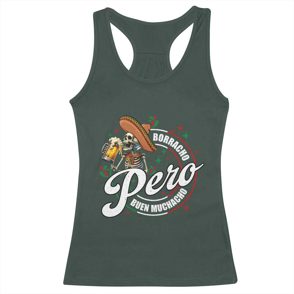 Funny Cinco De Mayo Racerback Tank Top Borracho Pero Buen Muchacho Mexican Skeleton With Beers
