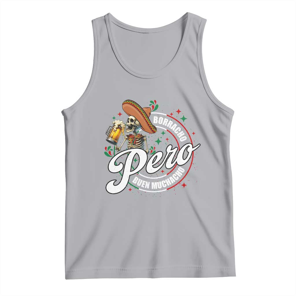 Funny Cinco De Mayo Tank Top Borracho Pero Buen Muchacho Mexican Skeleton With Beers