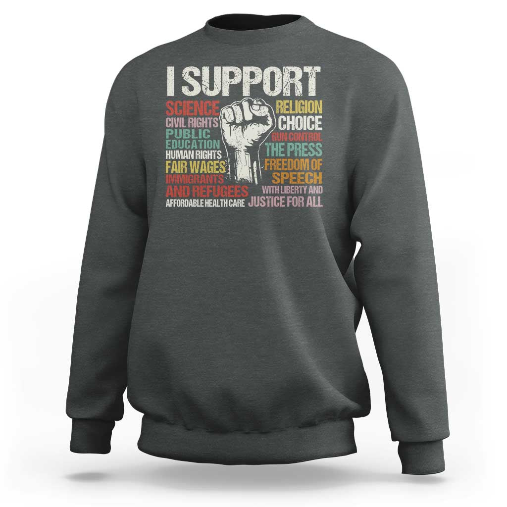 I Support Progressive Liberal Human Rights Sweatshirt Vintage Hand Fist