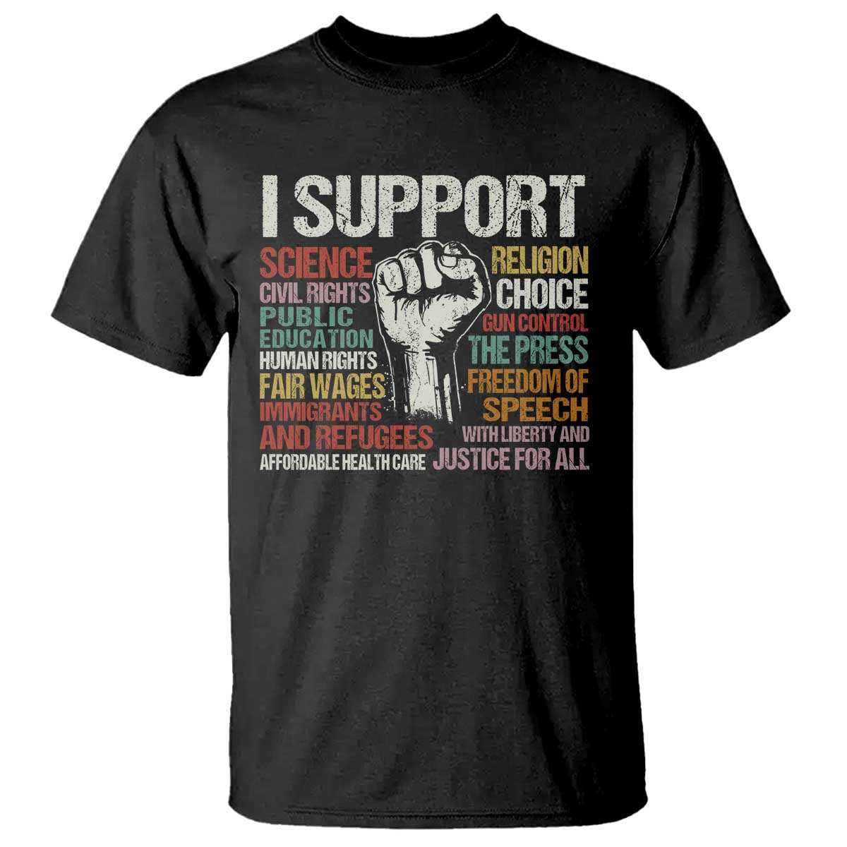 I Support Progressive Liberal Human Rights T Shirt Vintage Hand Fist