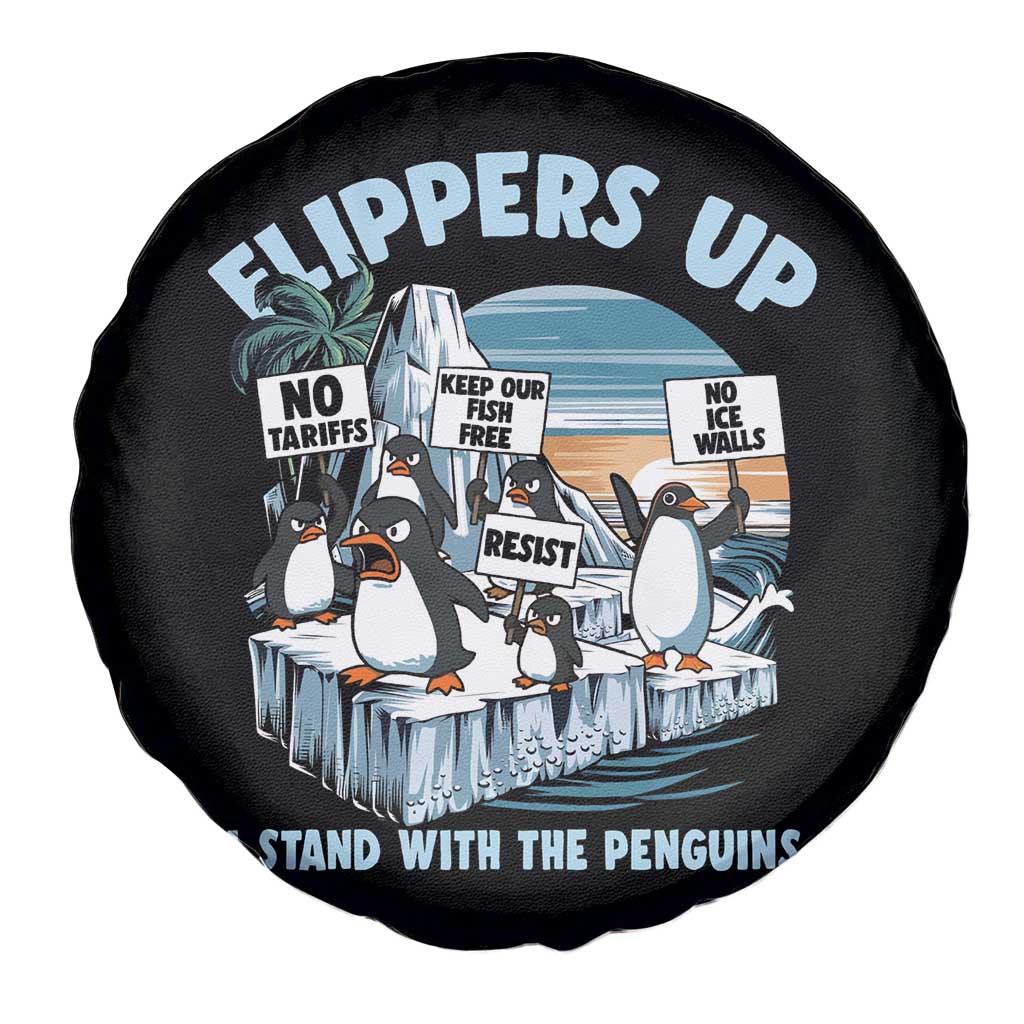 Flippers Up I Stand With The Peinguins Spare Tire Cover Penguins Tariff Resist