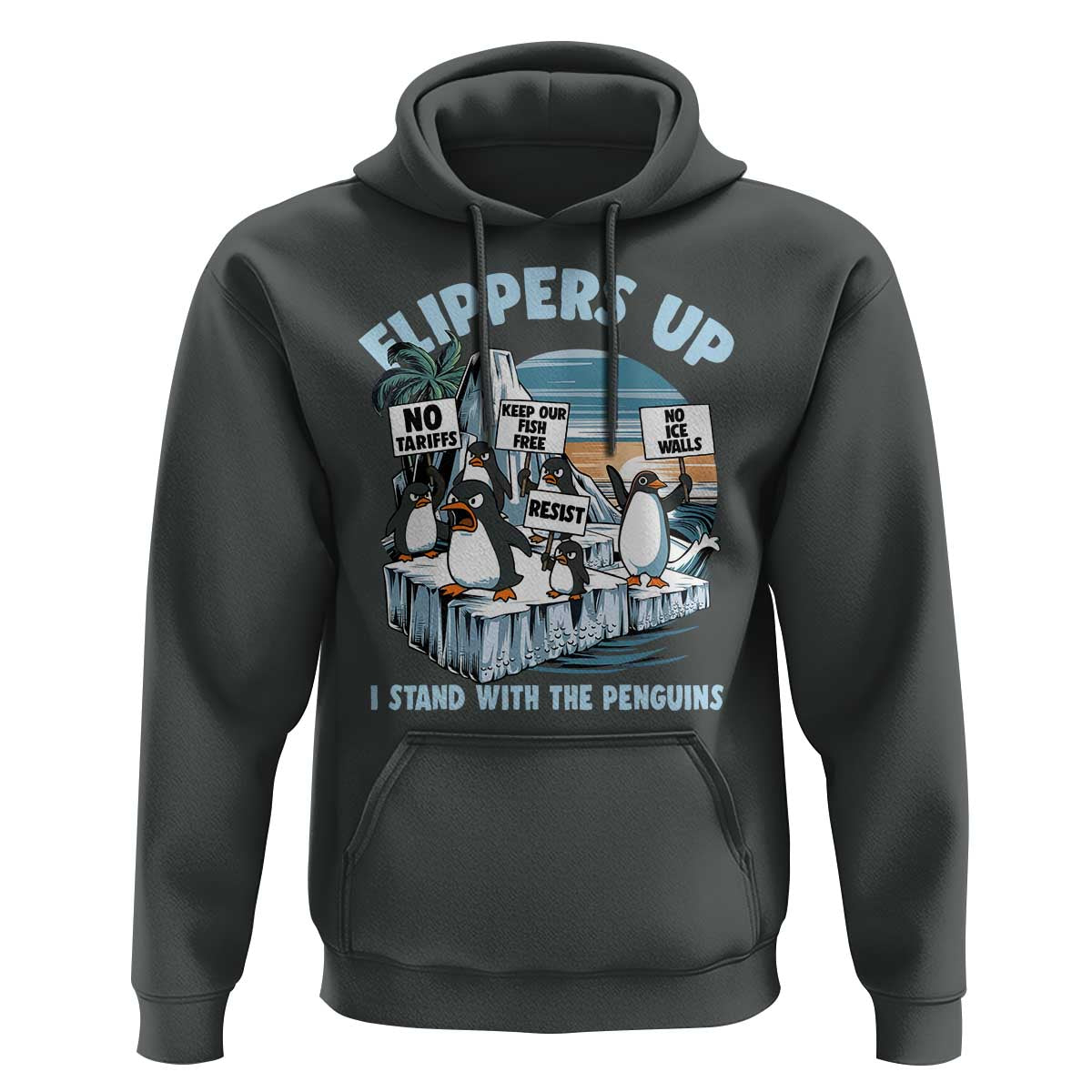 Flippers Up I Stand With The Peinguins Hoodie Penguins Tariff Resist