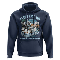 Flippers Up I Stand With The Peinguins Hoodie Penguins Tariff Resist