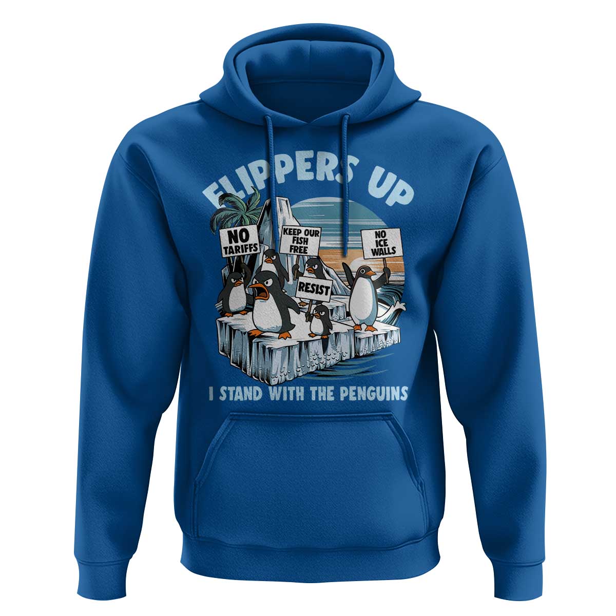 Flippers Up I Stand With The Peinguins Hoodie Penguins Tariff Resist