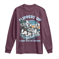 Flippers Up I Stand With The Peinguins Long Sleeve Shirt Penguins Tariff Resist