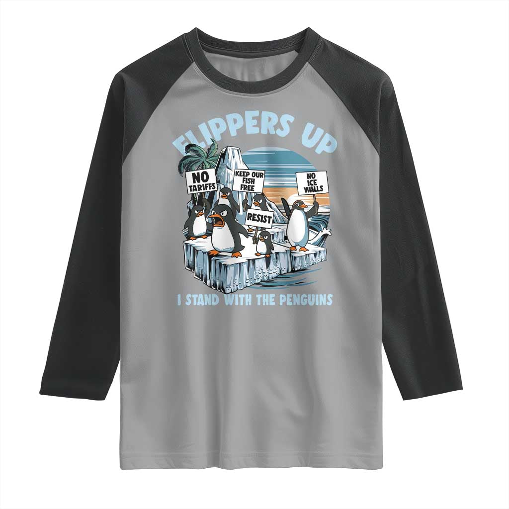Flippers Up I Stand With The Peinguins Raglan Shirt Penguins Tariff Resist