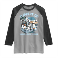 Flippers Up I Stand With The Peinguins Raglan Shirt Penguins Tariff Resist