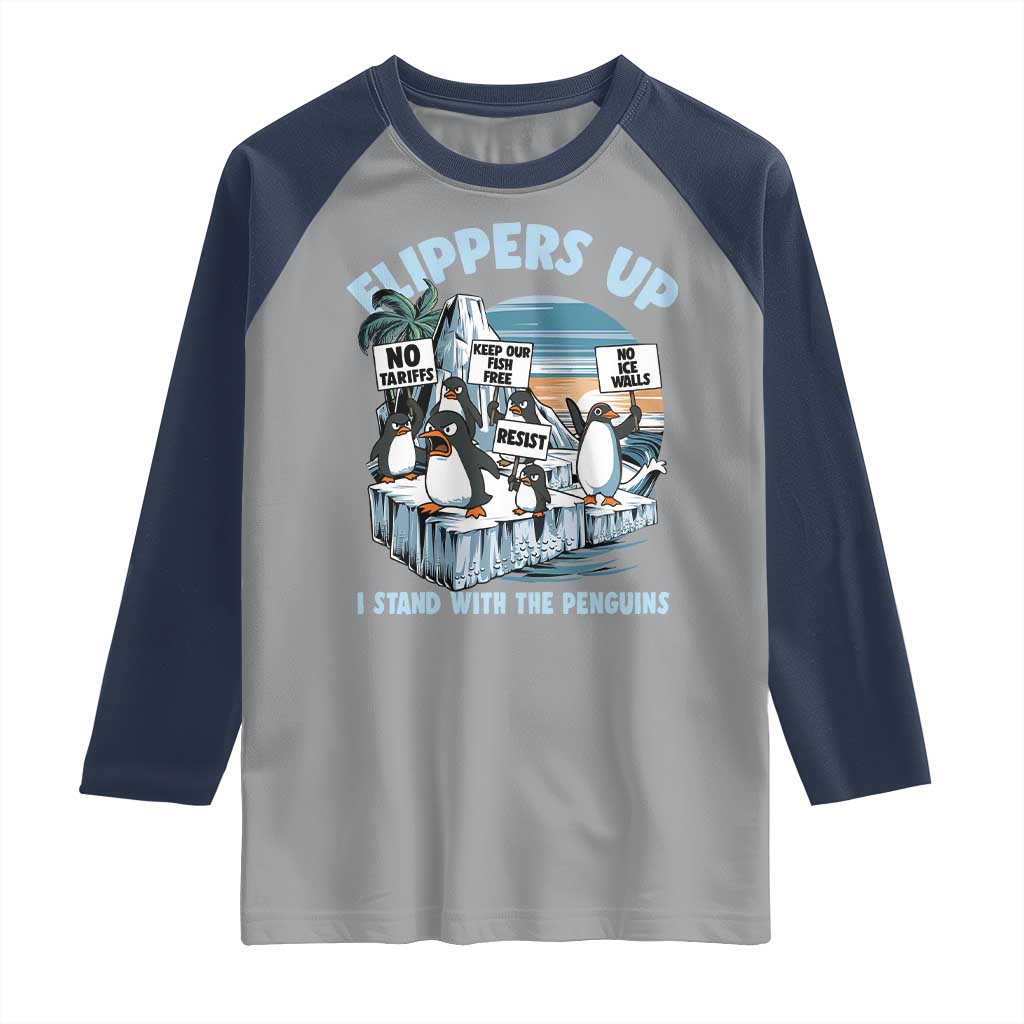Flippers Up I Stand With The Peinguins Raglan Shirt Penguins Tariff Resist