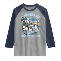 Flippers Up I Stand With The Peinguins Raglan Shirt Penguins Tariff Resist