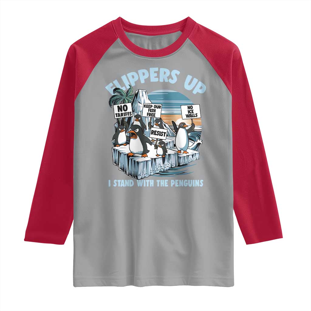 Flippers Up I Stand With The Peinguins Raglan Shirt Penguins Tariff Resist
