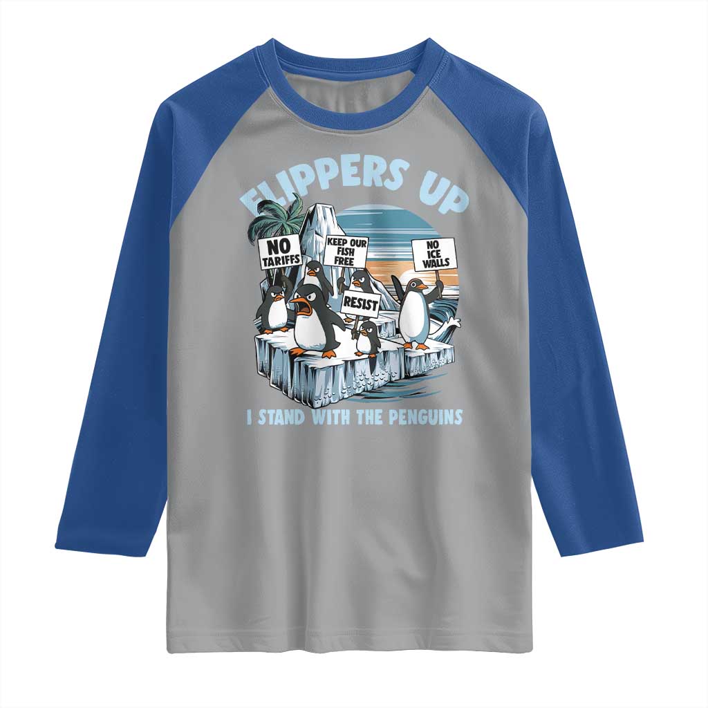 Flippers Up I Stand With The Peinguins Raglan Shirt Penguins Tariff Resist