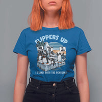 Flippers Up I Stand With The Peinguins T Shirt For Women Penguins Tariff Resist