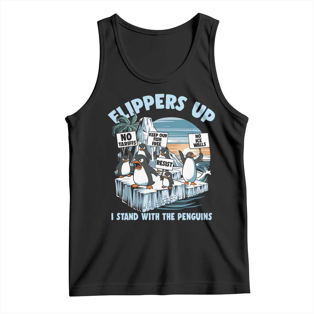 Flippers Up I Stand With The Peinguins Tank Top Penguins Tariff Resist